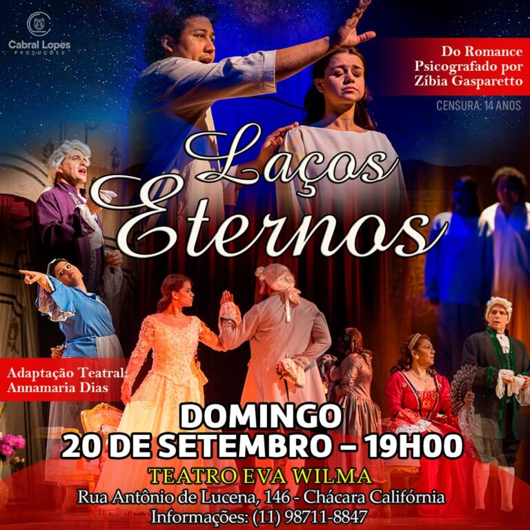 LAÇOS ETERNOS – DE ZÍBIA GASPARETTO NO TEATRO EVA WILMA